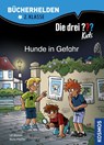 Die drei ??? Kids, Bücherhelden 2. Klasse, Hunde in Gefahr - Ulf Blanck ; Boris Pfeiffer - 9783440171141
