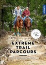 Extreme Trail Parcours - Bernd Hackl ; Kerstin Rester - 9783440173497