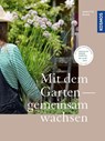 Mit dem Garten gemeinsam wachsen - Annette Born - 9783440173671