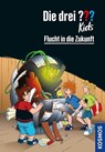 Die drei ??? Kids, 5, Flucht in die Zukunft (drei Fragezeichen) - Ulf Blanck - 9783440175453