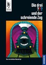 Die drei ??? und der schreiende Zug - M. V. Carey - 9783440178881