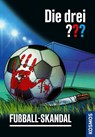 Die drei ??? Fußball-Skandal - Christoph Dittert - 9783440182055