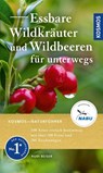Essbare Wildkräuter und Wildbeeren für unterwegs - Rudi Beiser - 9783440182246