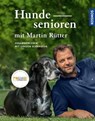 Hundesenioren mit Martin Rütter - Martin Rütter ; Andrea Buisman - 9783440501252