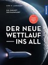 Der neue Wettlauf ins All - Dirk H. Lorenzen - 9783440504277