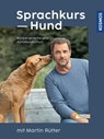 Sprachkurs Hund mit Martin Rütter - Martin Rütter ; Andrea Buisman - 9783440505458