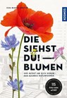 Die siehst du - Blumen - Eva-Maria Dreyer - 9783440505694