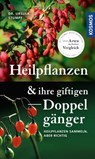 Heilpflanzen und ihre giftigen Doppelgänger - Ursula Stumpf - 9783440508428