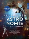 Alles über Astronomie - Mark Emmerich ; Sven Melchert - 9783440511473