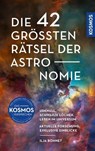 Die 42 größten Rätsel der Astronomie - Ilja Bohnet - 9783440511510