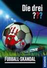 Die drei ??? Fußball-Skandal (drei Fragezeichen) - Christoph Dittert - 9783440513408