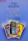 Schlüsselworte zum Tarot - Hajo Banzhaf - 9783442120772