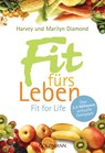 Fit fürs Leben - Harvey Diamond ; Marilyn Diamond - 9783442135332