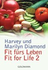 Fit fürs Leben - Harvey Diamond ; Marilyn Diamond - 9783442136216