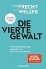 Die vierte Gewalt - Richard David Precht ; Harald Welzer - 9783442142927