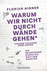 Warum wir nicht durch Wände gehen - Florian Aigner - 9783442143238