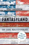 Fantasyland - Kurt Andersen - 9783442159680