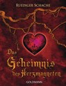 Das Geheimnis des Herzmagneten - Ruediger Schache - 9783442171354
