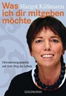 Was ich dir mitgeben möchte - Margot Käßmann - 9783442172641