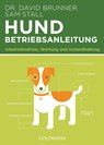 Hund - Betriebsanleitung - David Brunner ; Sam Stall - 9783442175284