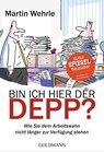 Bin ich hier der Depp? - Martin Wehrle - 9783442176120