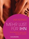 Mehr Lust für ihn - Ian Kerner - 9783442176960