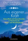 Aus eigener Kraft - Johanna Paungger ; Thomas Poppe - 9783442178131