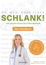 Schlank! und gesund mit der Doc Fleck Methode - Anne Fleck - 9783442178186