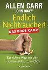 Endlich Nichtraucher! Das Boot-Camp - Allen Carr ; John Dicey - 9783442178384