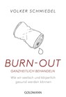 Burn-out ganzheitlich behandeln - Volker Schmiedel - 9783442178445