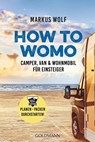 HOW TO WOMO - Markus Wolf - 9783442179350