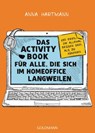 Das Activity Book für alle, die sich im Homeoffice langweilen - Anna Hartmann - 9783442179879