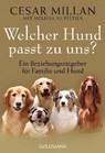 Welcher Hund passt zu uns? - Cesar Millan ; Melissa Jo Peltier - 9783442219988