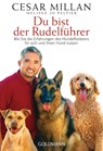 Du bist der Rudelführer - Cesar Millan ; Melissa Jo Peltier - 9783442220335