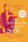 Die Sehnsucht unserer Seele - Sabrina Fox - 9783442221493
