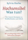 Hochsensibel - Was tun? - Sylvia Harke - 9783442222520