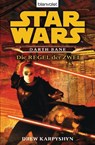 Star Wars. Darth Bane. Die Regel der Zwei - Drew Karpyshyn - 9783442265961