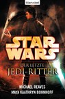 Star Wars(TM) Der letzte Jedi-Ritter - Michael Reaves ; Maya Kaathryn Bohnhoff - 9783442269594