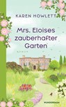 Mrs. Eloises zauberhafter Garten - Karen Howlett - 9783442316960