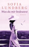 Was du mir bedeutest - Sofia Lundberg - 9783442317547
