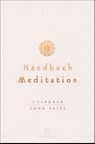 Handbuch Meditation - Culadasa John Yates ; Matthew Immergut - 9783442342150