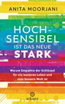 Hochsensibel ist das neue Stark - Anita Moorjani - 9783442342815