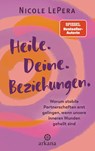 Heile. Deine. Beziehungen. - Nicole LePera - 9783442343126