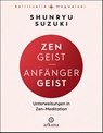 Zen-Geist - Anfänger-Geist - Shunryu Suzuki - 9783442343294
