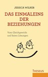 Das Einmaleins der Beziehungen - Jessica Wilker - 9783442345830