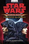 Star Wars (TM) Darth Bane 3. Dynastie des Bösen - Drew Karpyshyn - 9783442375592