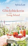 Die Glücksbäckerin von Long Island - Sylvia Lott - 9783442381814