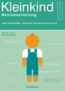 Kleinkind - Betriebsanleitung - Brett R. Kuhn ; Joe Borgenicht - 9783442392735