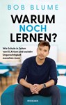 Warum noch lernen? - Bob Blume - 9783442394234