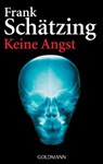 Keine Angst - Frank Schätzing - 9783442459230